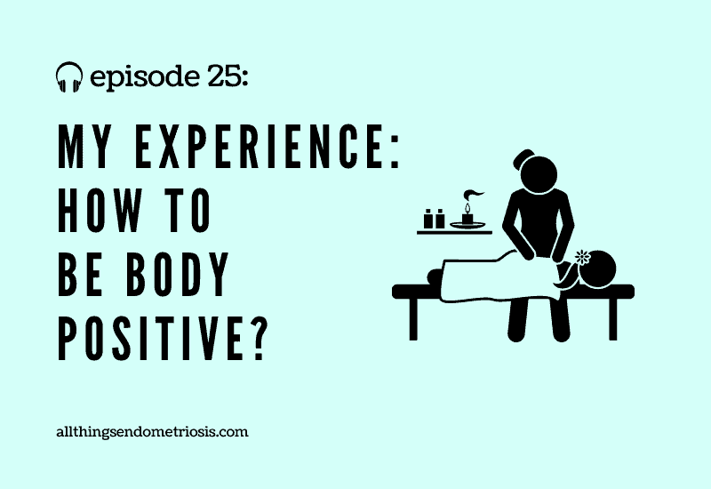 Podcast Ep 25: My Experience - How To Be Body Positive?