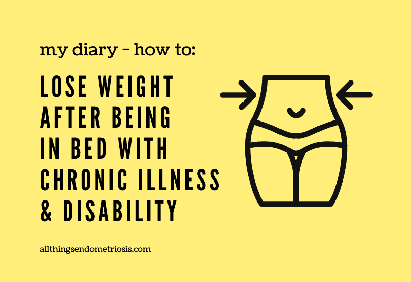 How to Lose Weight After Being Stuck in Bed with a Chronic Illness | Disability