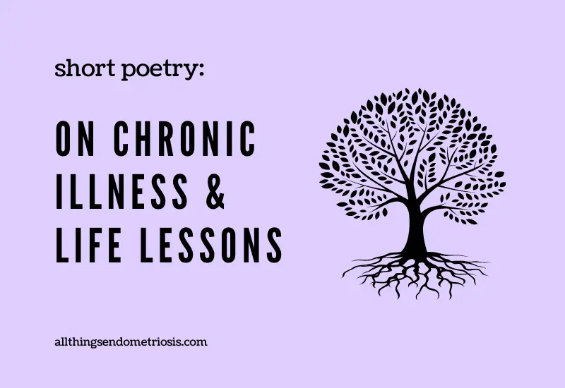 Short Poems | Chronic Illness | Life Lessons