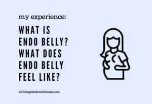 symptoms of endo belly
