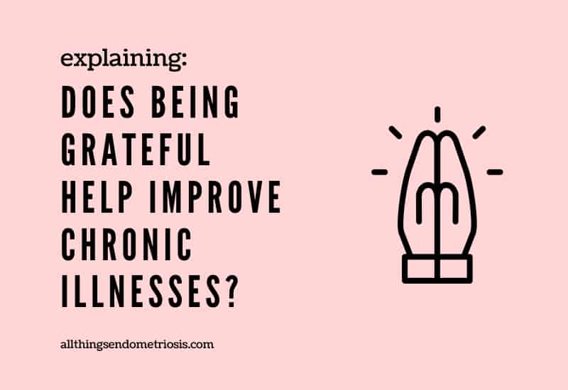 Does Being Grateful Help Improve Chronic Illnesses? (with video)