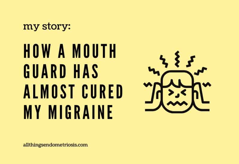 how a mouth guard has almost cured my migraine