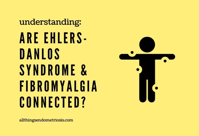 Are Ehlers-Danlos Syndrome & Fibromyalgia Connected?