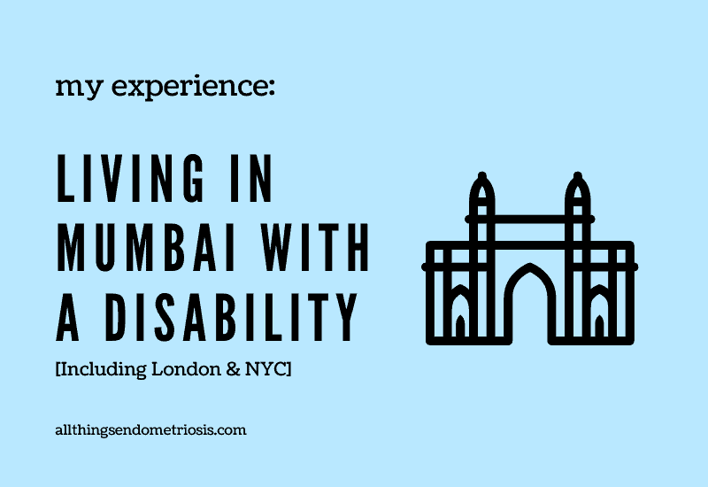 Living in Mumbai With a Disability [Including London & NYC]