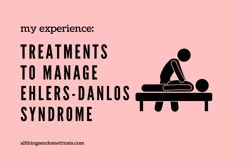 My Experience: Treatments to Manage Ehlers-Danlos Syndrome