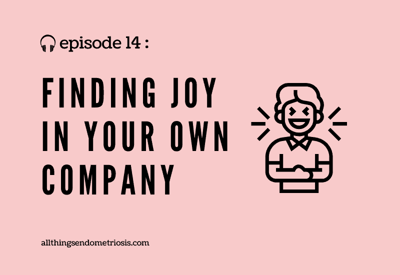 Podcast Ep 14: Finding Joy in Your Own Company