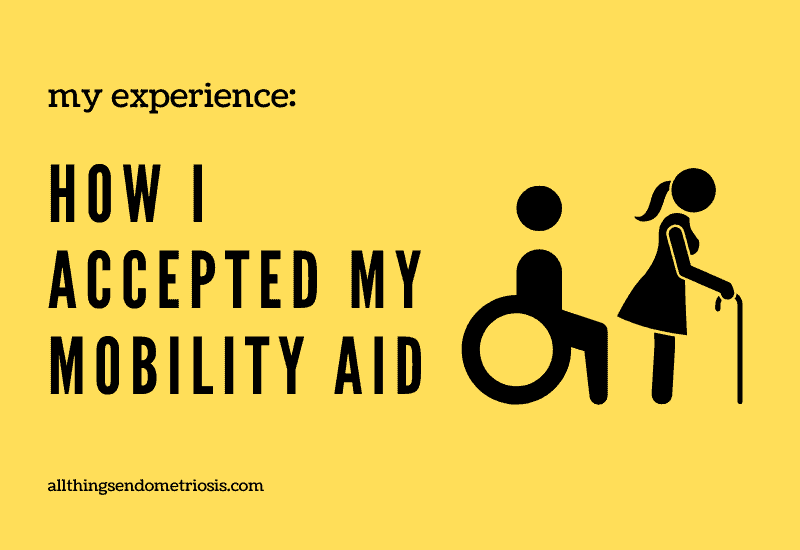 How I Accepted My Mobility Aid. The Steps I Took.