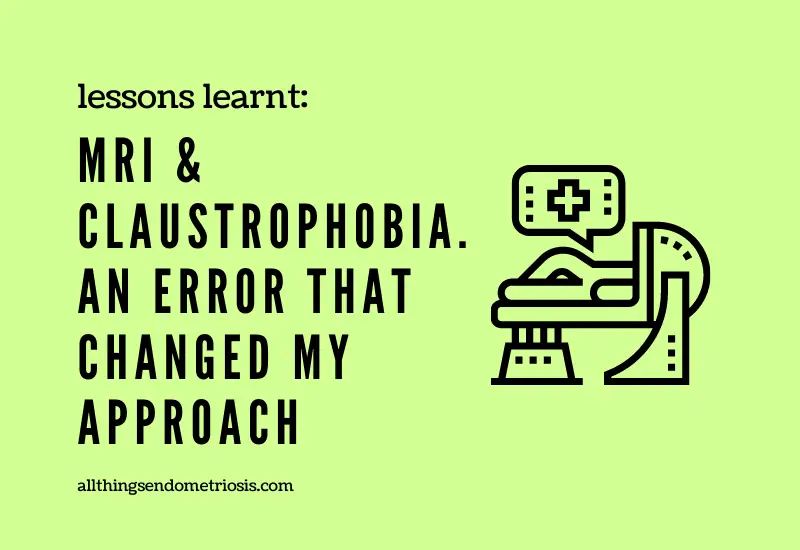 MRI & Claustrophobia. An Error That Changed My Approach