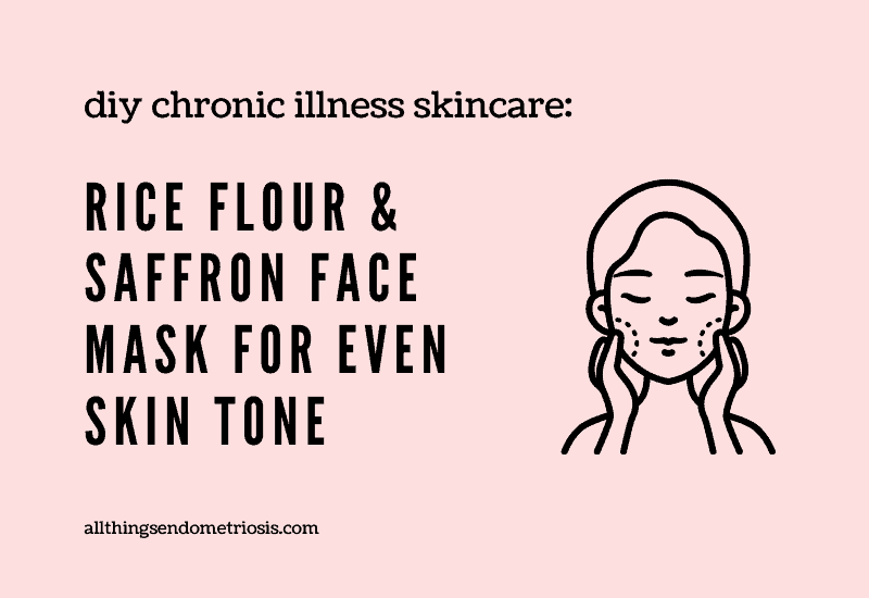 DIY - Rice Flour & Saffron Face Mask for Even Skin Tone | Chronic Illness Skincare [with video]