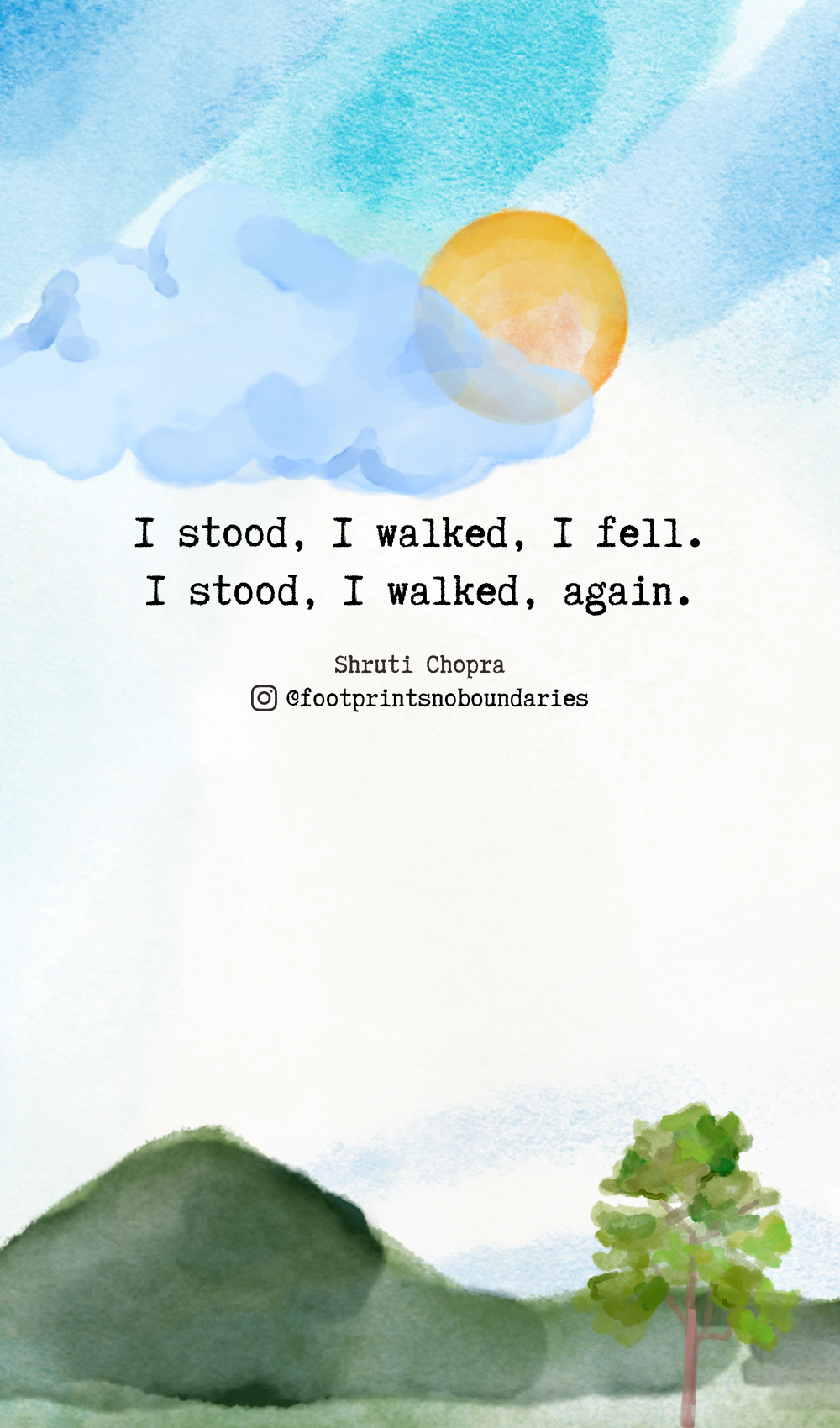 short poetry: I stood i walked I fell